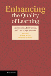 Enhancing the Quality of Learning: Dispositions, Instruction, and Learning Processes