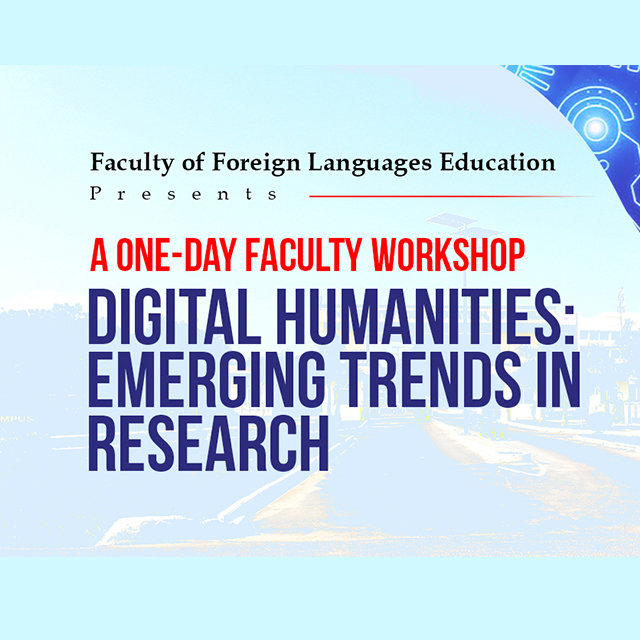 Digital Humanities: Emerging Trends in Research | A Workshop by FFLE