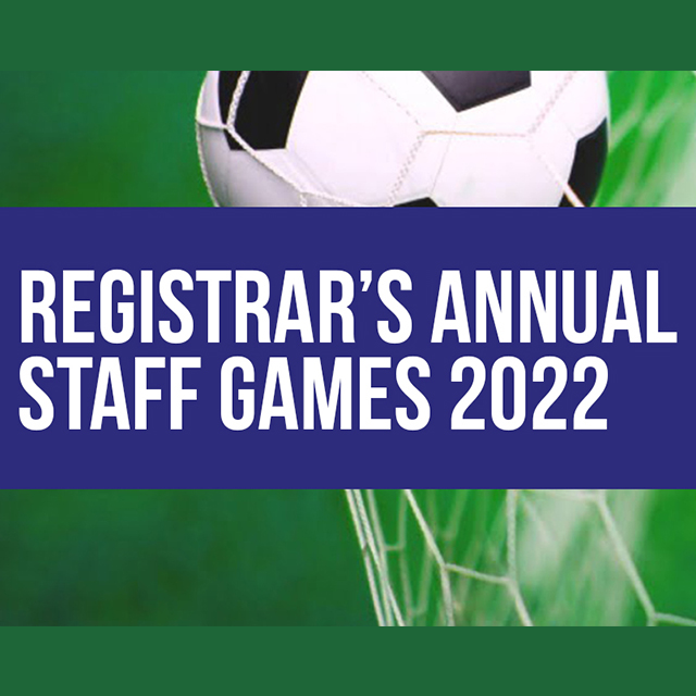 Annual Registrar’s Staff Games 2022