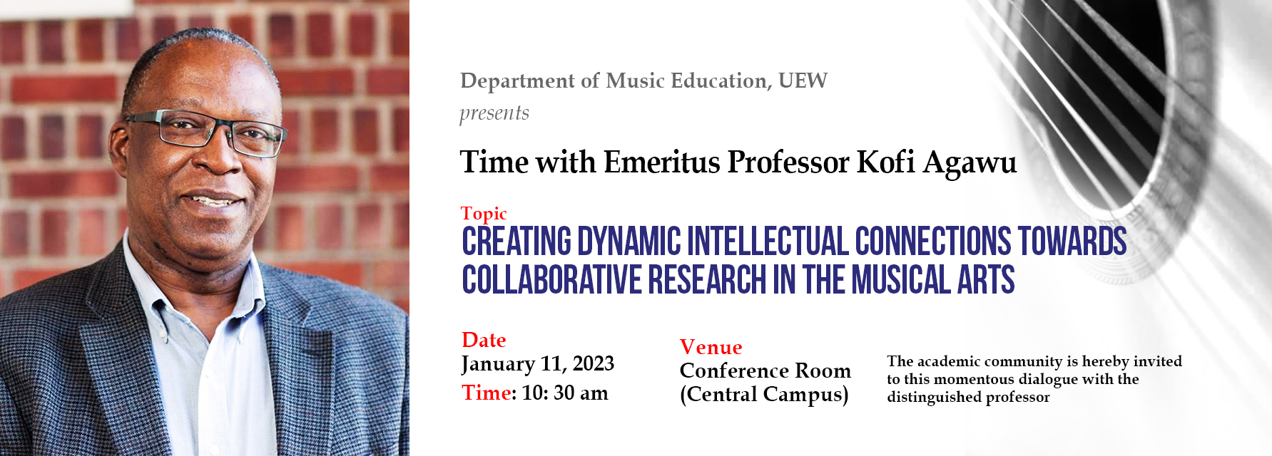 Creating Dynamic Intellectual Connections Towards Collaborative Research in the Musical Arts | Time with Emeritus Professor Kofi Agawu