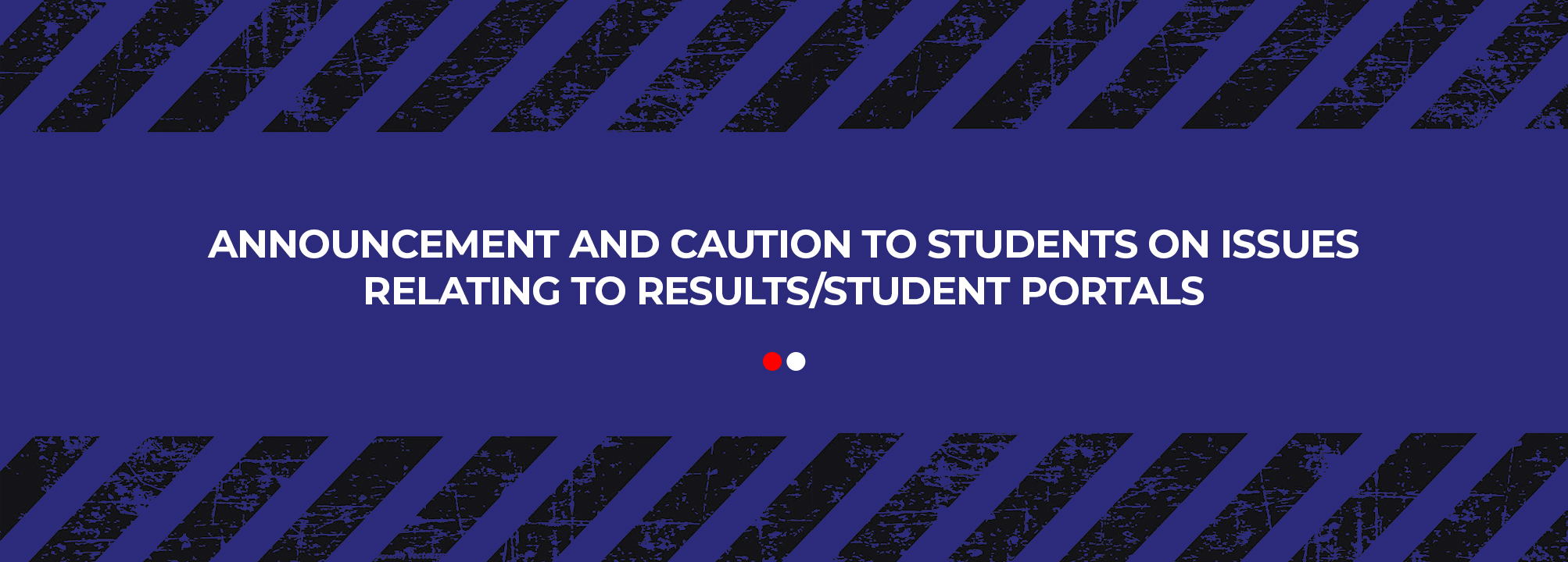 Announcement and Caution to Students on Issues Relating to Results/Student Portals