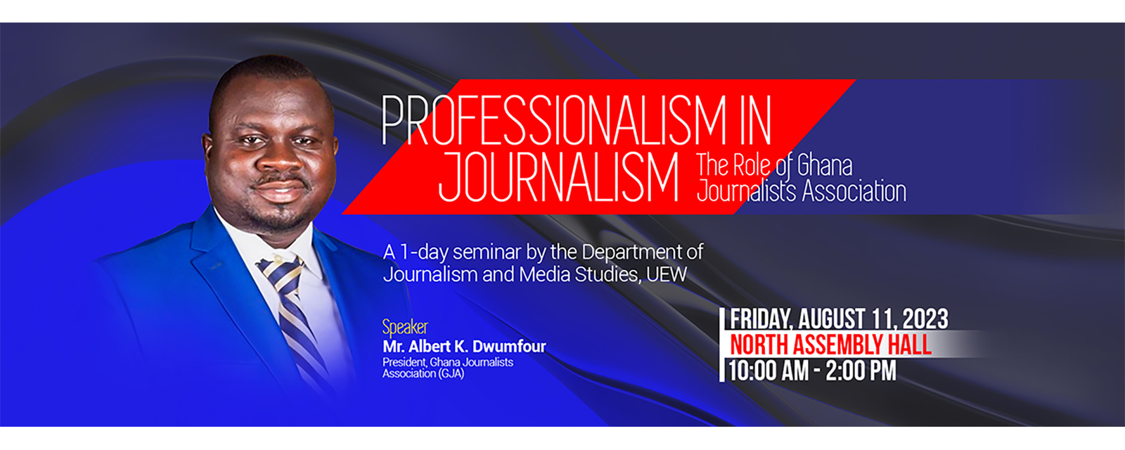 Professionalism in Journalism - The Role of Ghana Journalists Association | A seminar by DJMS