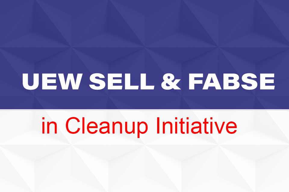 UEW SELLL and FABSE in Cleanup Initiative  