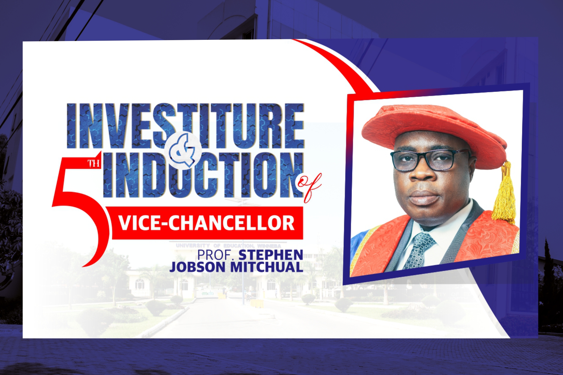 Investiture and Induction of Prof. Stephen Jobson Mitchual