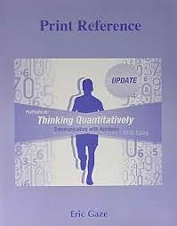 Thinking Quantitatively: Communicating with Numbers