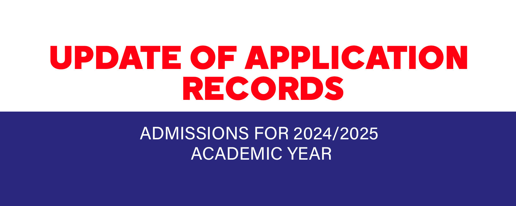 Update of Application Records | Admissions for 2024/2025 Academic Year