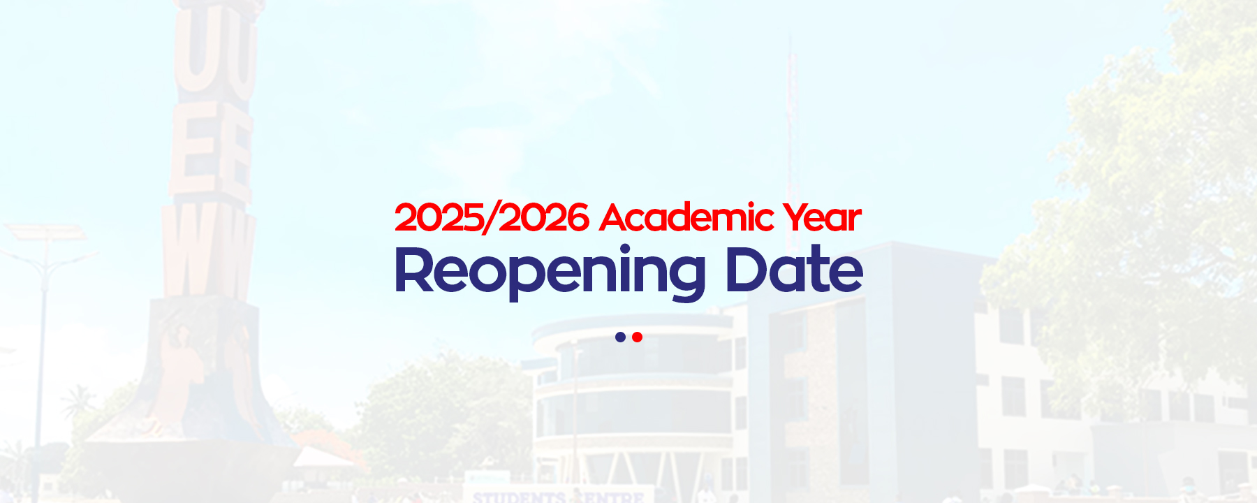 2025/2026 Academic Year - Reopening Date