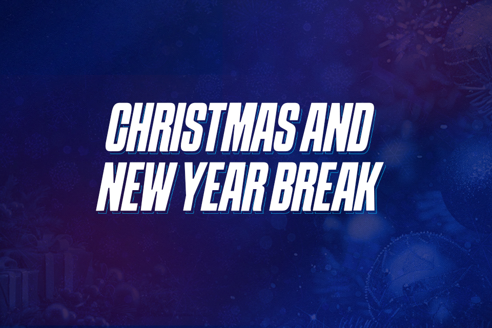 Christmas and New Year Break