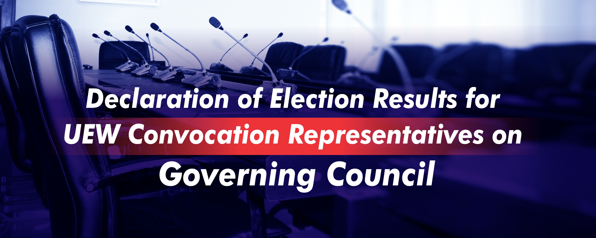 Declaration of Election Results for UEW Convocation Representatives on Governing Council