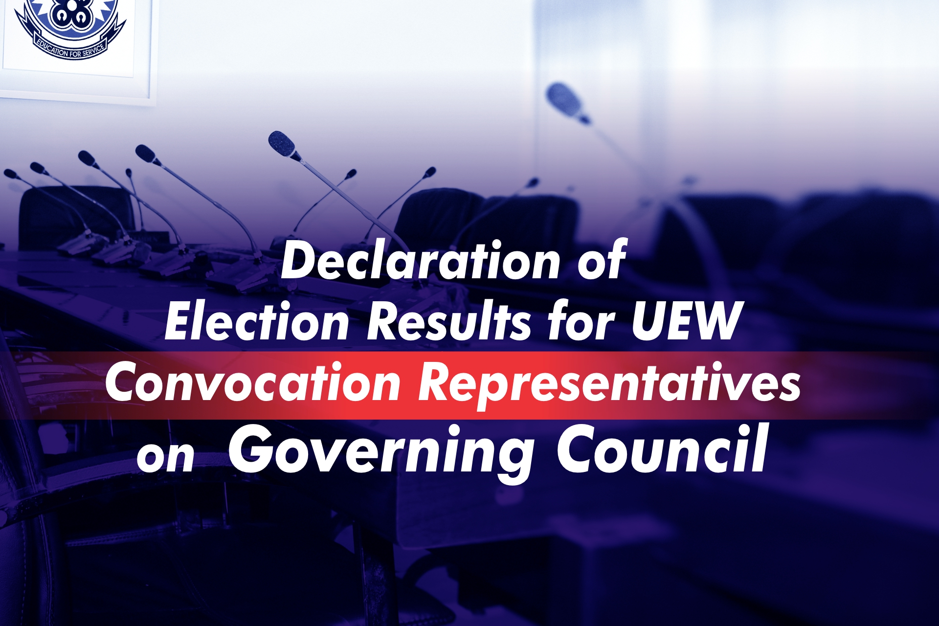 Declaration of Election Results for UEW Convocation Representatives on Governing Council