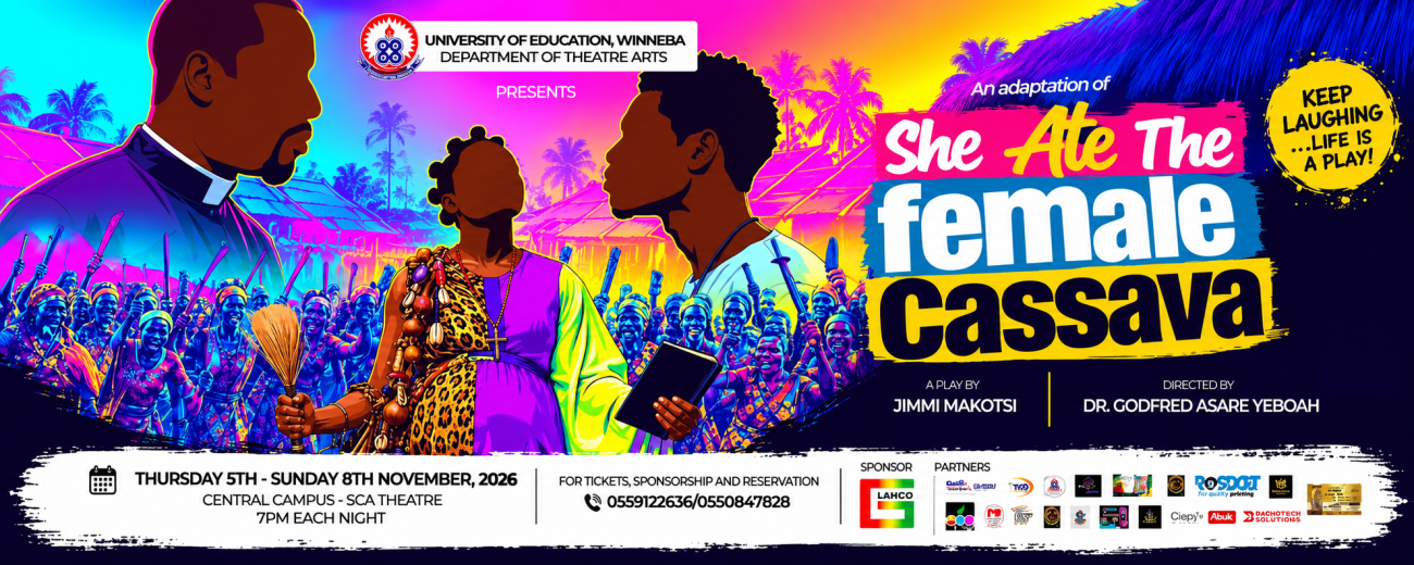 She Ate the Female Cassava, a stage play by the Department of Theatre Arts