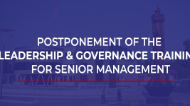 Postponement Of The Leadership And Governance Training For Senior Management