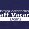 Internal Advertisement Staff Vacancy Deans
