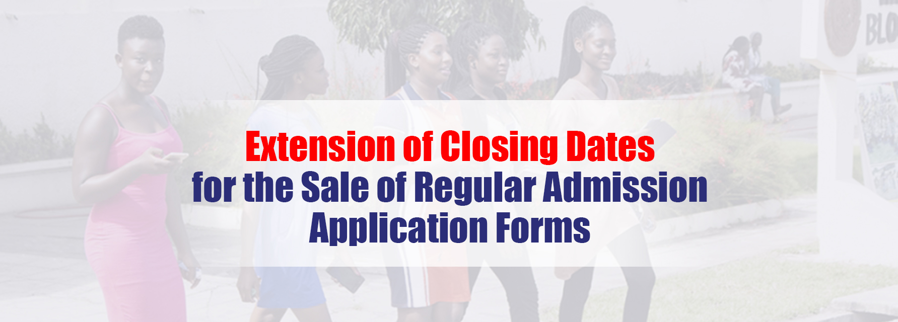 Extension of Closing Dates for the Sale of Regular Admission